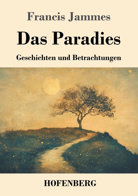 Francis Jammes: Das Paradies, Buch