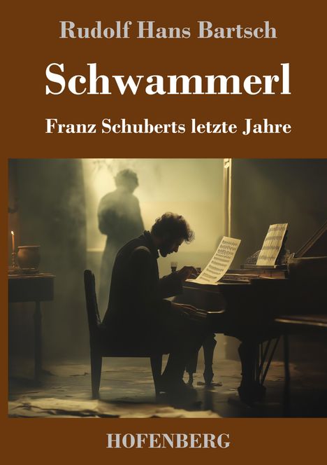 Rudolf Hans Bartsch: Schwammerl, Buch