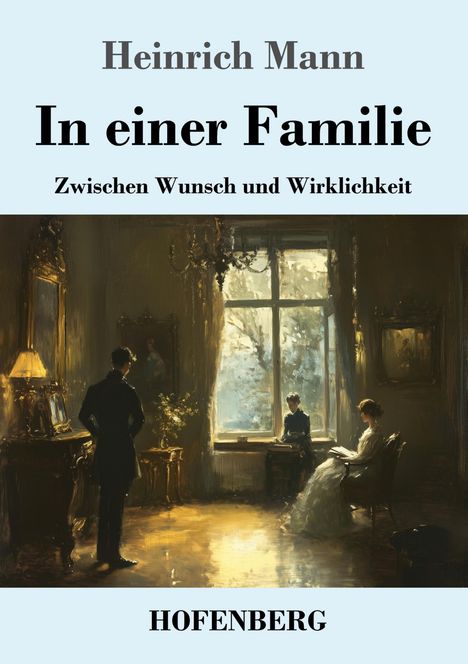 Heinrich Mann: In einer Familie, Buch