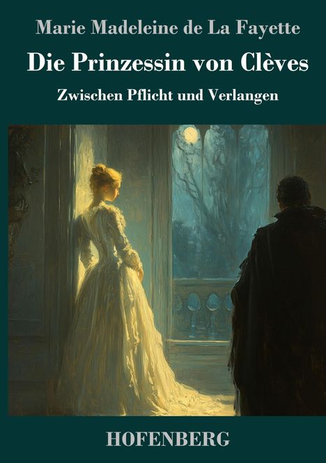 Marie Madeleine de La Fayette: Die Prinzessin von Clèves, Buch