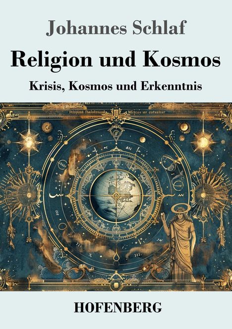 Johannes Schlaf: Religion und Kosmos, Buch