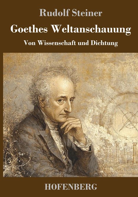 Rudolf Steiner: Goethes Weltanschauung, Buch