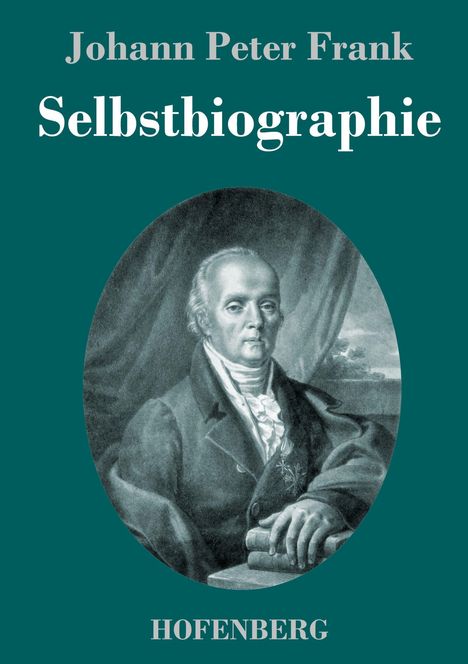Johann Peter Frank: Selbstbiographie, Buch