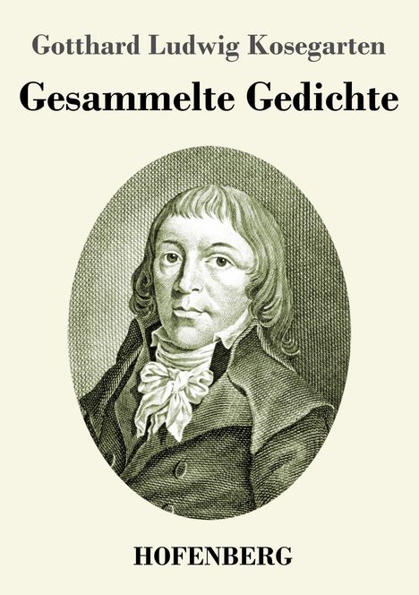 Gotthard Ludwig Kosegarten: Gesammelte Gedichte, Buch