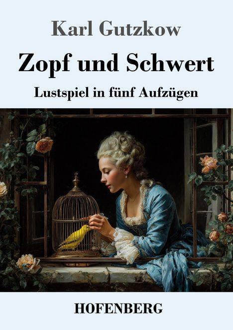 Karl Gutzkow: Zopf und Schwert, Buch