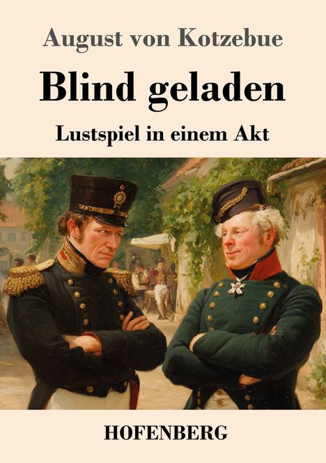 August Von Kotzebue: Blind geladen, Buch