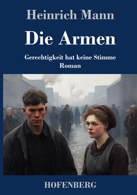 Heinrich Mann: Die Armen, Buch