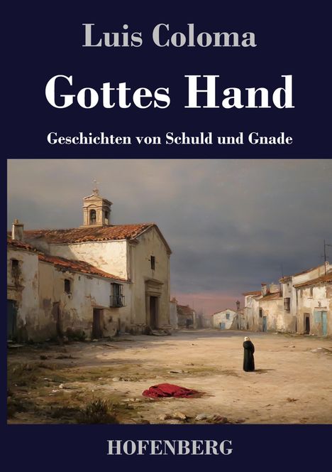 Luis Coloma: Gottes Hand, Buch