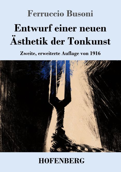 "Entwurf einer neuen Ästhetik der Tonkunst" von Ferruccio Busoni, 1916. Illustration in Schwarz und Blau mit abstrakten Formen.