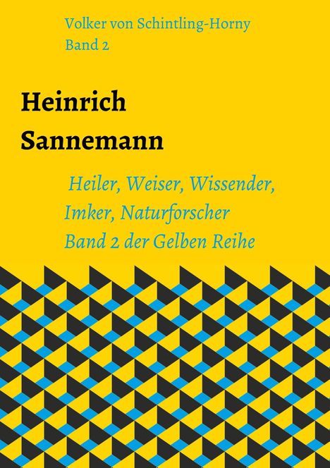 Volker von Schintling-Horny: Heinrich Sannemann, Buch
