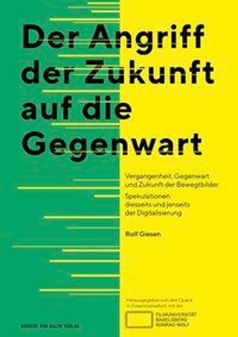 Rolf Giesen: Der Angriff der Zukunft auf die Gegenwart, Buch