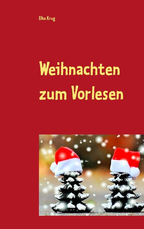 Elke Krug: Weihnachten zum Vorlesen, Buch