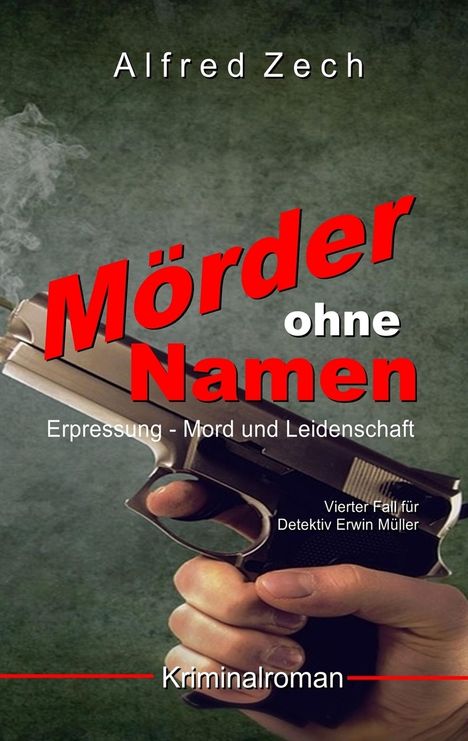 Alfred Zech: Mörder ohne Namen, Buch