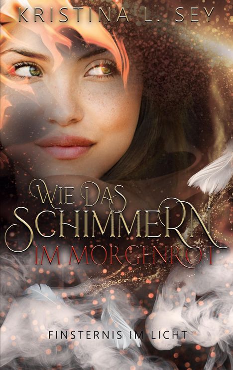 Kristina L. Sey: Wie das Schimmern im Morgenrot, Buch