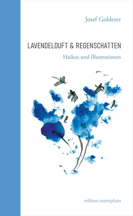 Golderer Josef: Lavendelduft &amp; Regenschatten, Buch