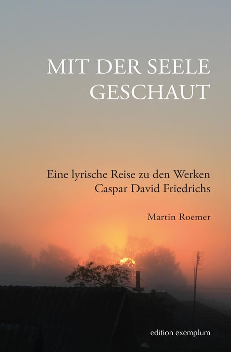 Roemer Martin: Mit der Seele geschaut, Buch