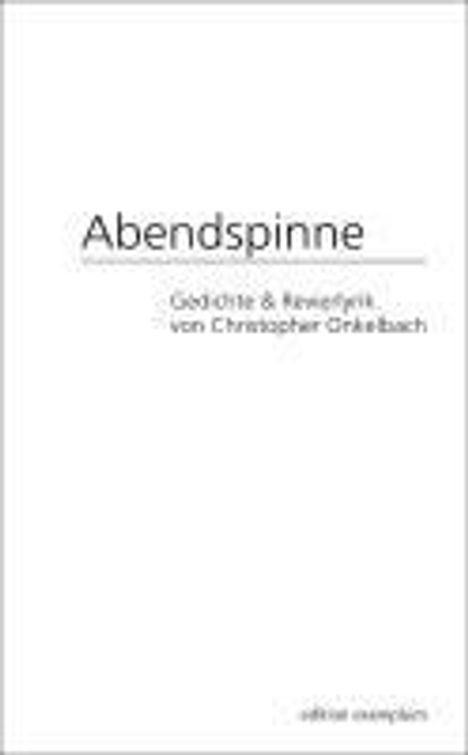 Christopher Onkelbach: Abendspinne, Buch
