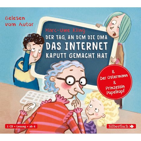 Der Tag, an dem die Oma das Internet kaputt gemacht hat, Der Ostermann, Prinzessin Popelkopf, CD
