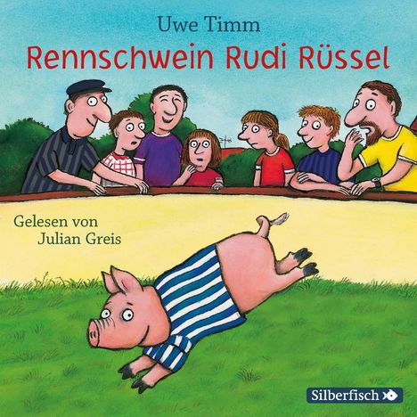 Uwe Timm: Rennschwein Rudi Rüssel, CD