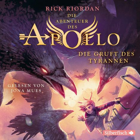 Rick Riordan: Die Abenteuer des Apollo 4: Die Gruft des Tyrannen, 6 CDs