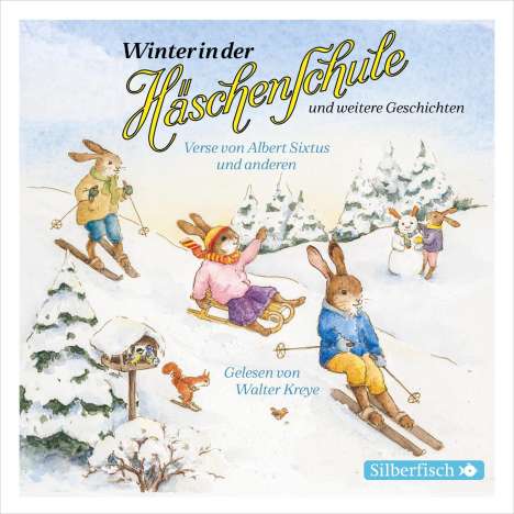 Albert Sixtus: Winter in der Häschenschule, Musik in der Häschenschule, Lampes Wochenende, Schnuckihas und Miezemau, CD