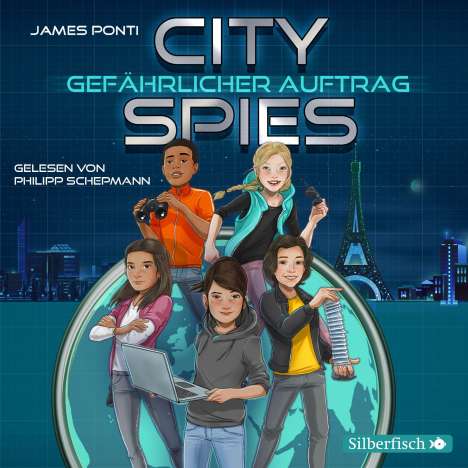 James Ponti: City Spies 1: Gefährlicher Auftrag, 4 CDs