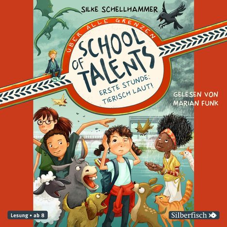 Silke Schellhammer: School of Talents 1: Erste Stunde: Tierisch laut!, 2 CDs