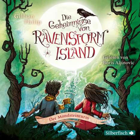 Gillian Philip: Die Geheimnisse von Ravenstorm Island  3: Der Mondsteinturm, 2 CDs