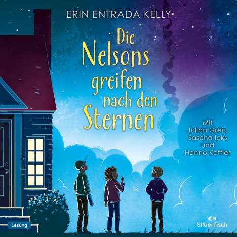 Erin Entrada Kelly: Die Nelsons greifen nach den Sternen, 3 CDs