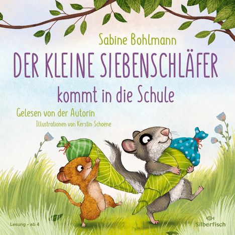 Sabine Bohlmann: Der kleine Siebenschläfer: Der kleine Siebenschläfer kommt in die Schule, CD
