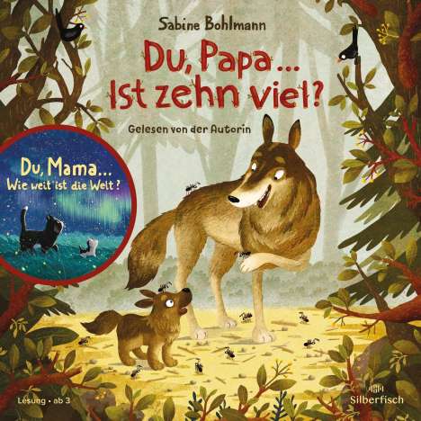 Sabine Bohlmann: Du, Mama ... Wie weit ist die Welt?, Du, Papa ... Ist zehn viel?, CD