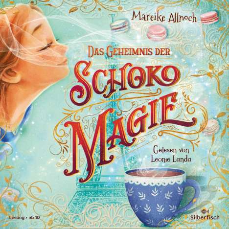 Mareike Allnoch: Das Geheimnis der Schokomagie (Schokomagie 1), 3 CDs