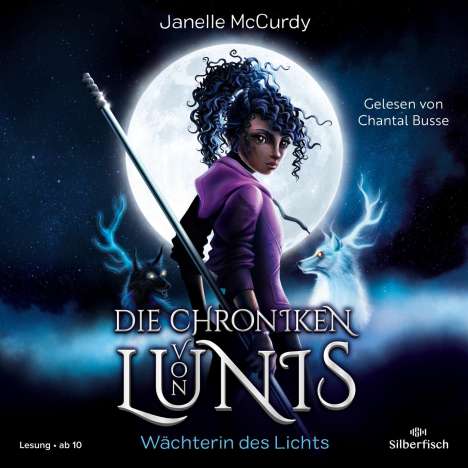 Janelle McCurdy: Die Chroniken von Lunis - Wächterin des Lichts (Die Chroniken von Lunis 1), MP3-CD