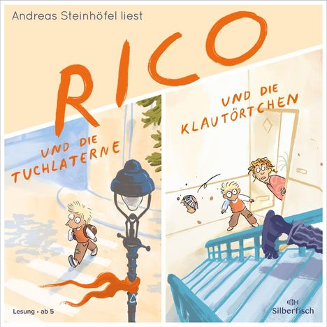 Andreas Steinhöfel: Rico und die Tuchlaterne und Rico und die Klautörtchen, CD