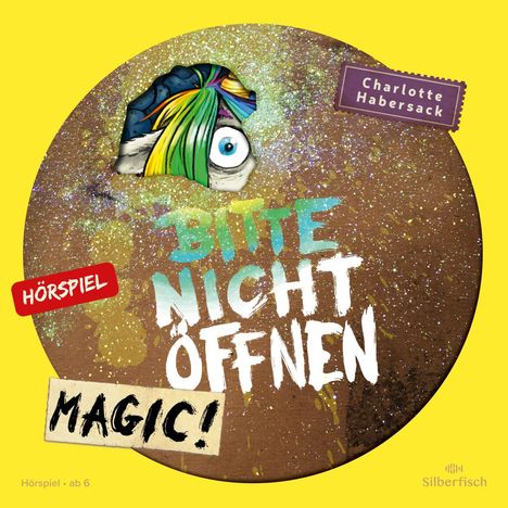 Charlotte Habersack: Bitte nicht öffnen - Hörspiele 5: Magic! Das Hörspiel, CD