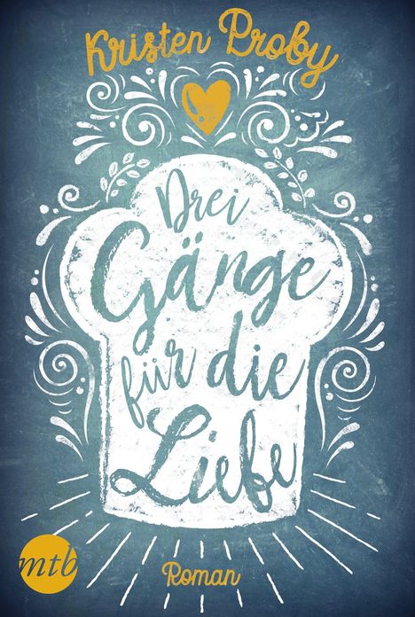 Kristen Proby: Proby, K: Drei Gänge für die Liebe, Buch