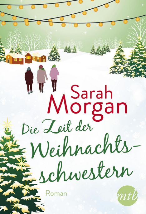 Sarah Morgan: Die Zeit der Weihnachtsschwestern, Buch