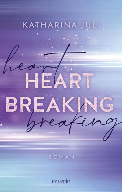 Katharina Juli: Heart Breaking, Buch