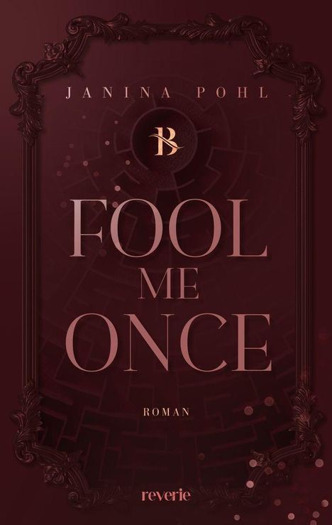 Janina Pohl: Fool Me Once, Buch