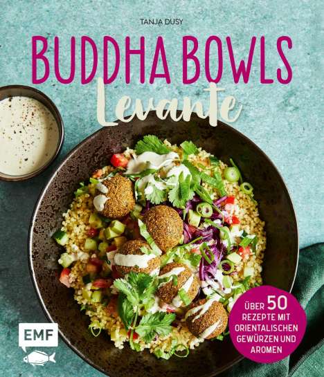 Tanja Dusy: Buddha Bowls - Levante, Buch