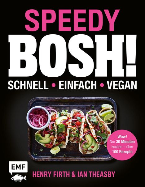 Henry Firth: Firth, H: Speedy Bosh! schnell - einfach - vegan, Buch