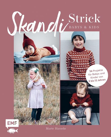 Marte Hasselø: Skandi-Strick - Babys &amp; Kids, Buch