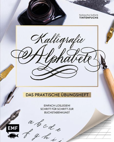 Natascha Safarik: Kalligrafie Alphabete - Das praktische Übungsheft, Buch