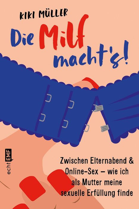 Kiki Müller: Die Milf macht's!, Buch
