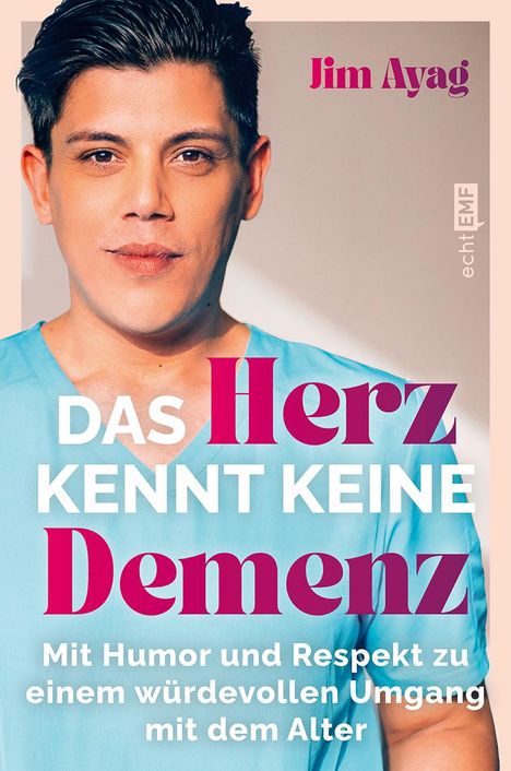 Jim Ayag: Das Herz kennt keine Demenz, Buch