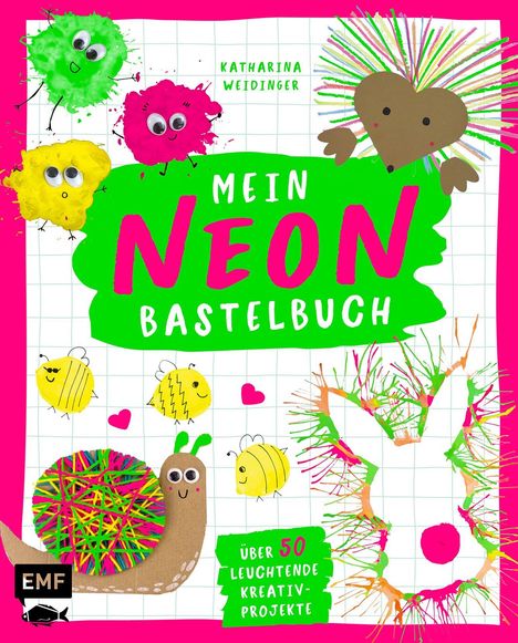 Katharina Weidinger: Mein NEON-Bastelbuch, Buch