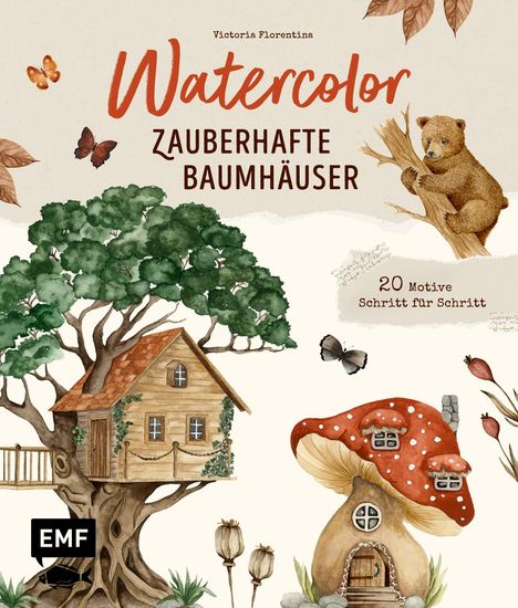 Victoria Florentina Wißmann: Watercolor - Zauberhafte Baumhäuser malen, Buch