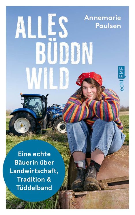 Annemarie Paulsen: Alles büddn wild, Buch