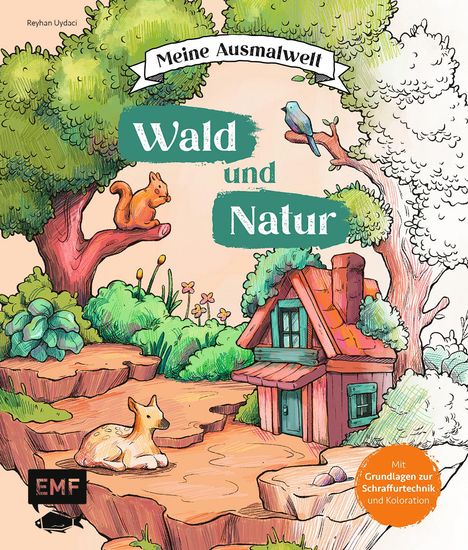 Reyhan Uydaci: Meine Ausmalwelt: Wald und Natur, Buch