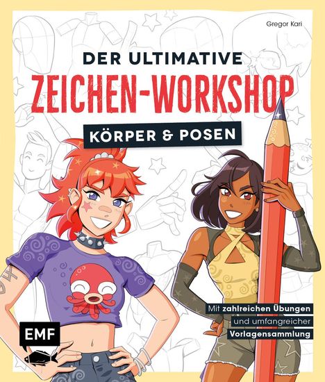 Gregor Kari: Der ultimative Zeichen-Workshop - Körper und Posen, Buch